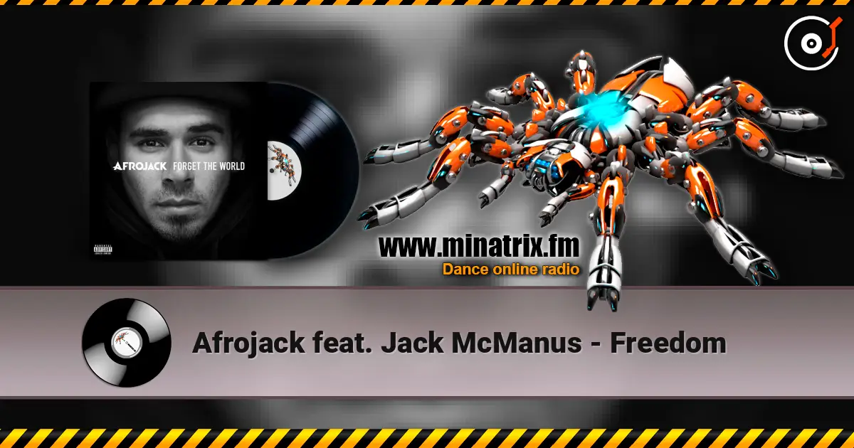 Afrojack feat. Jack McManus - Freedom escuchar online en alta calidad | Minatrix.FM