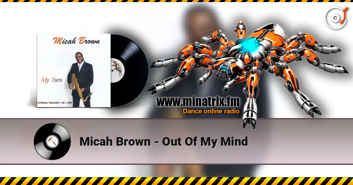 Micah Brown - Out Of My Mind escuchar online en alta calidad | Minatrix.FM