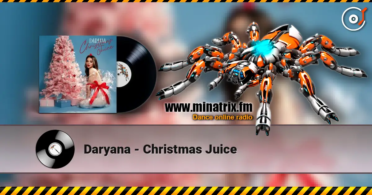 Daryana - Christmas Juice escuchar online en alta calidad | Minatrix.FM