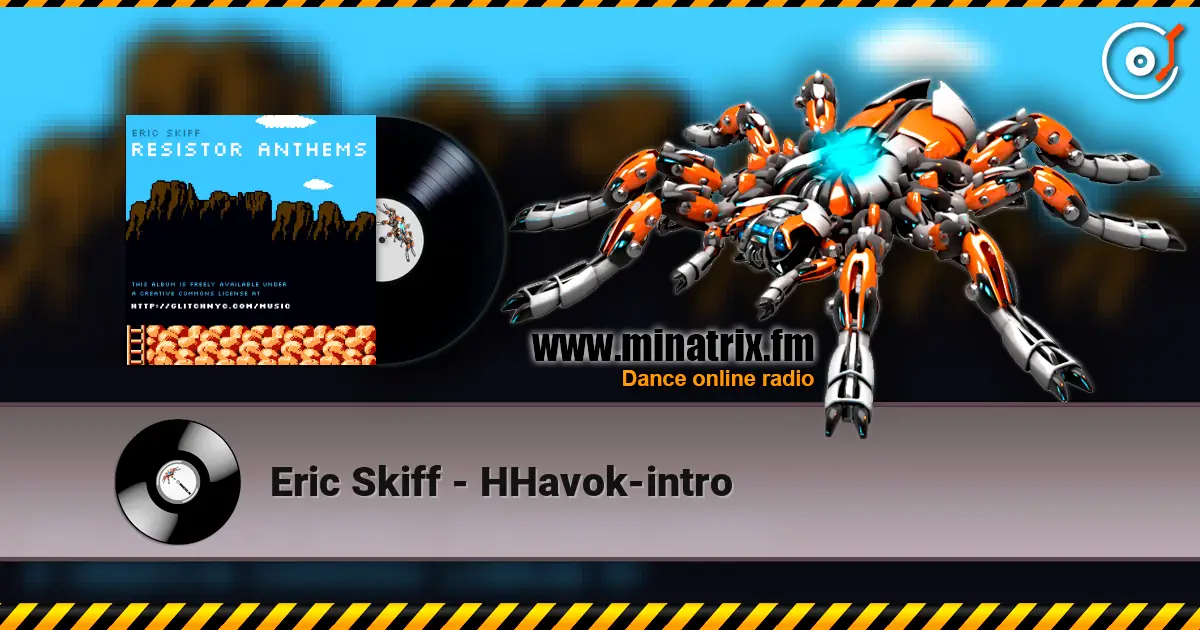 Eric Skiff - HHavok-intro escuchar online en alta calidad | Minatrix.FM