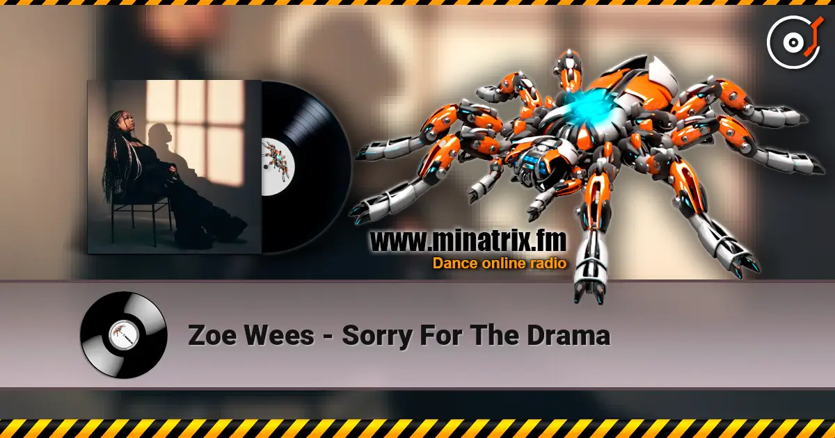 Zoe Wees - Sorry For The Drama escuchar online en alta calidad | Minatrix.FM