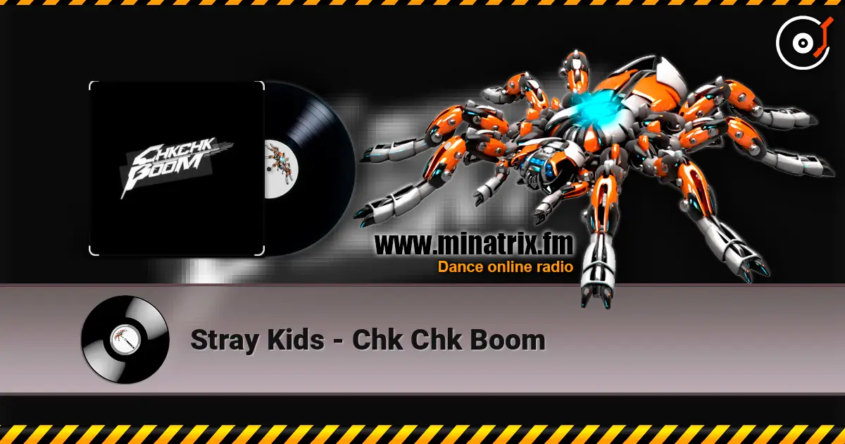 Stray Kids - Chk Chk Boom escuchar online en alta calidad | Minatrix.FM