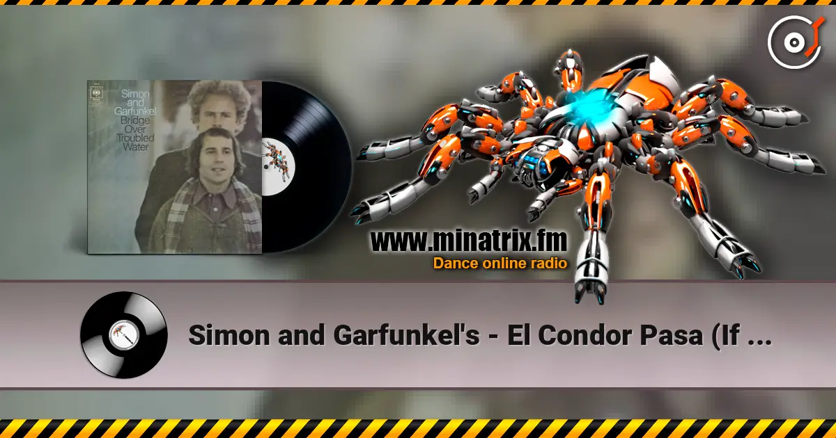 Simon and Garfunkel's - El Condor Pasa (If I Could) escuchar online en alta calidad | Minatrix.FM