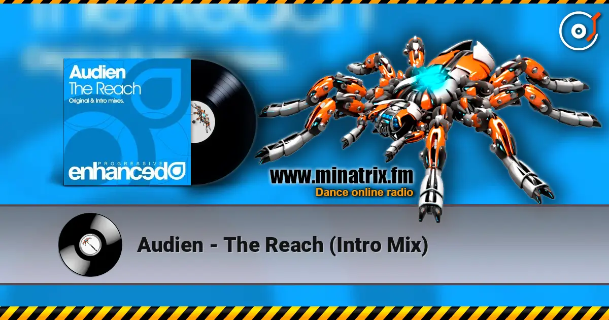 Audien - The Reach (Intro Mix) escuchar online en alta calidad | Minatrix.FM