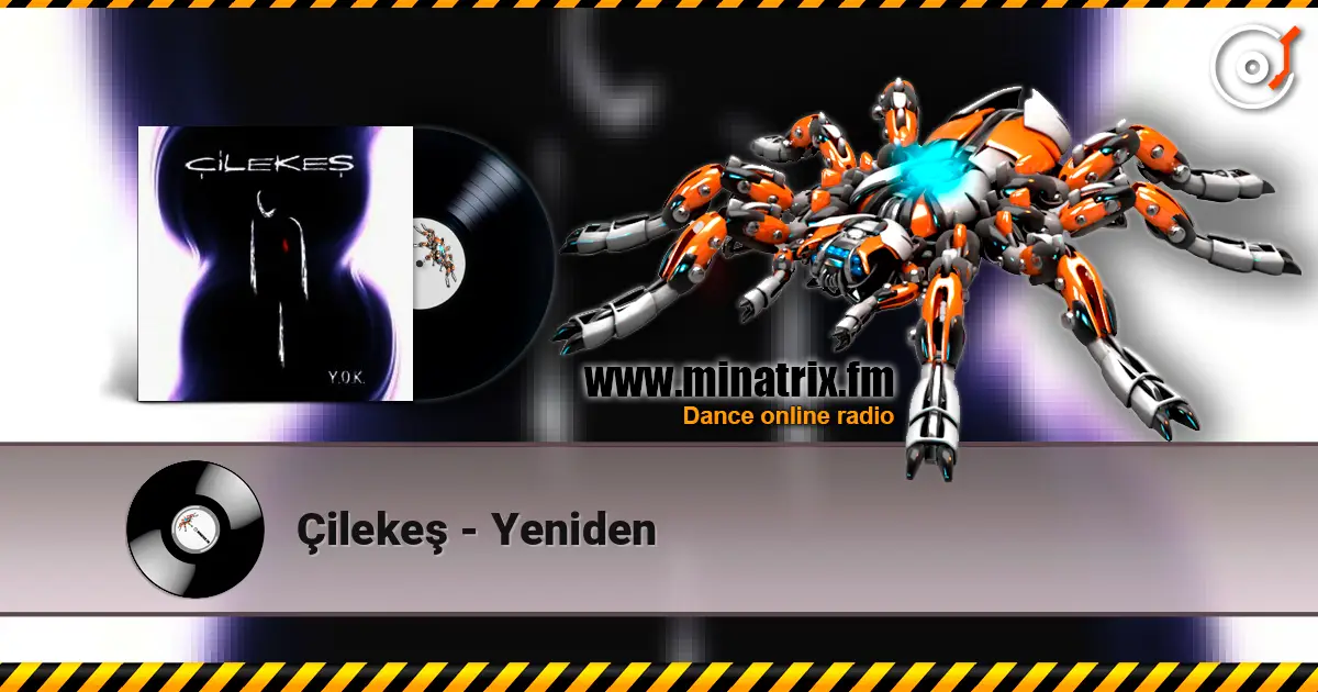 Çilekeş - Yeniden escuchar online en alta calidad | Minatrix.FM