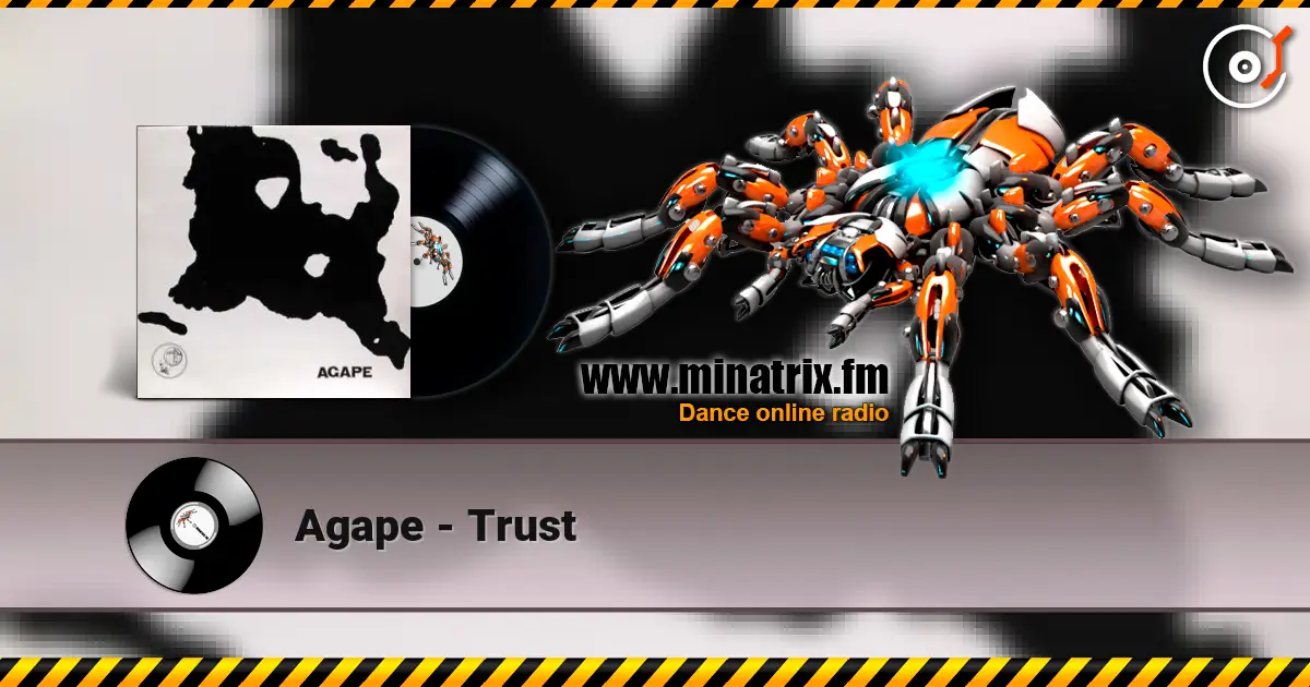 Agape - Trust escuchar online en alta calidad | Minatrix.FM