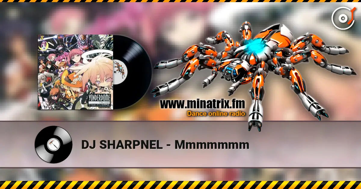 DJ SHARPNEL - Mmmmmmm escuchar online en alta calidad | Minatrix.FM