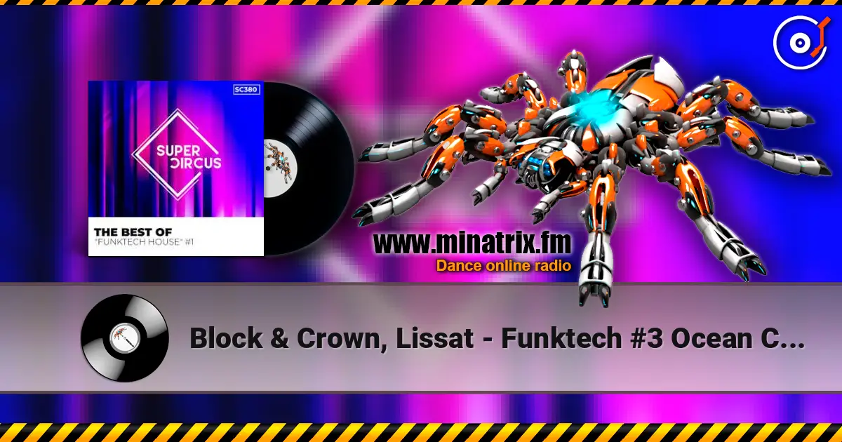 Block & Crown, Lissat - Funktech #3 Ocean Cake (Original Mix) escuchar online en alta calidad | Minatrix.FM