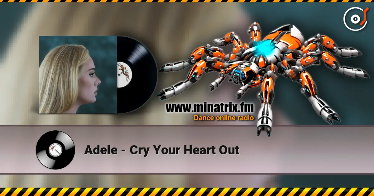Adele - Cry Your Heart Out escuchar online en alta calidad | Minatrix.FM