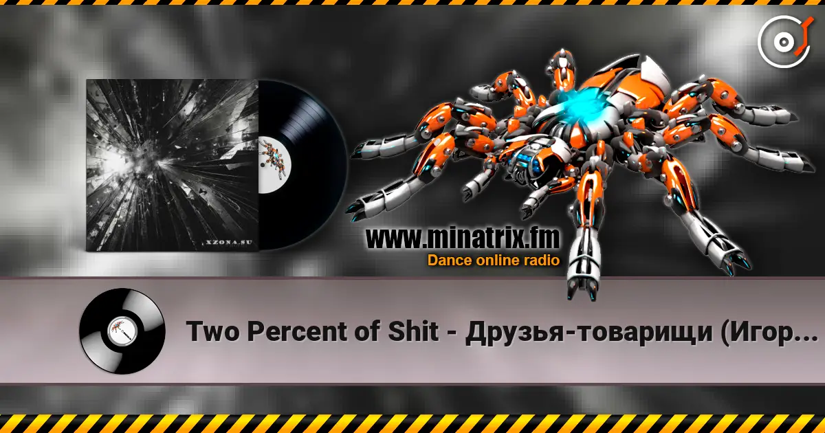 Two Percent of Shit - Друзья-товарищи (Игорь Тальков cover) escuchar online en alta calidad | Minatrix.FM