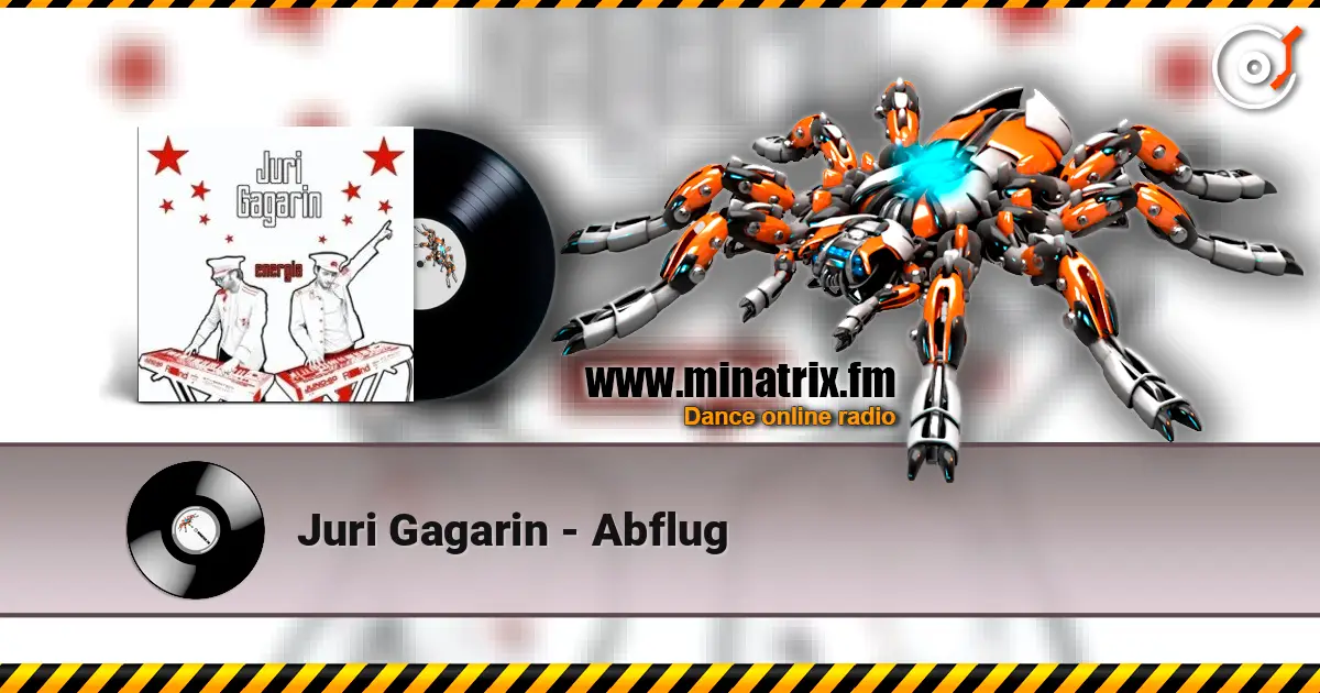 Juri Gagarin - Abflug escuchar online en alta calidad | Minatrix.FM