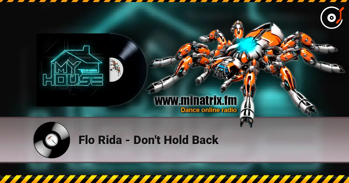 Flo Rida - Don't Hold Back escuchar online en alta calidad | Minatrix.FM