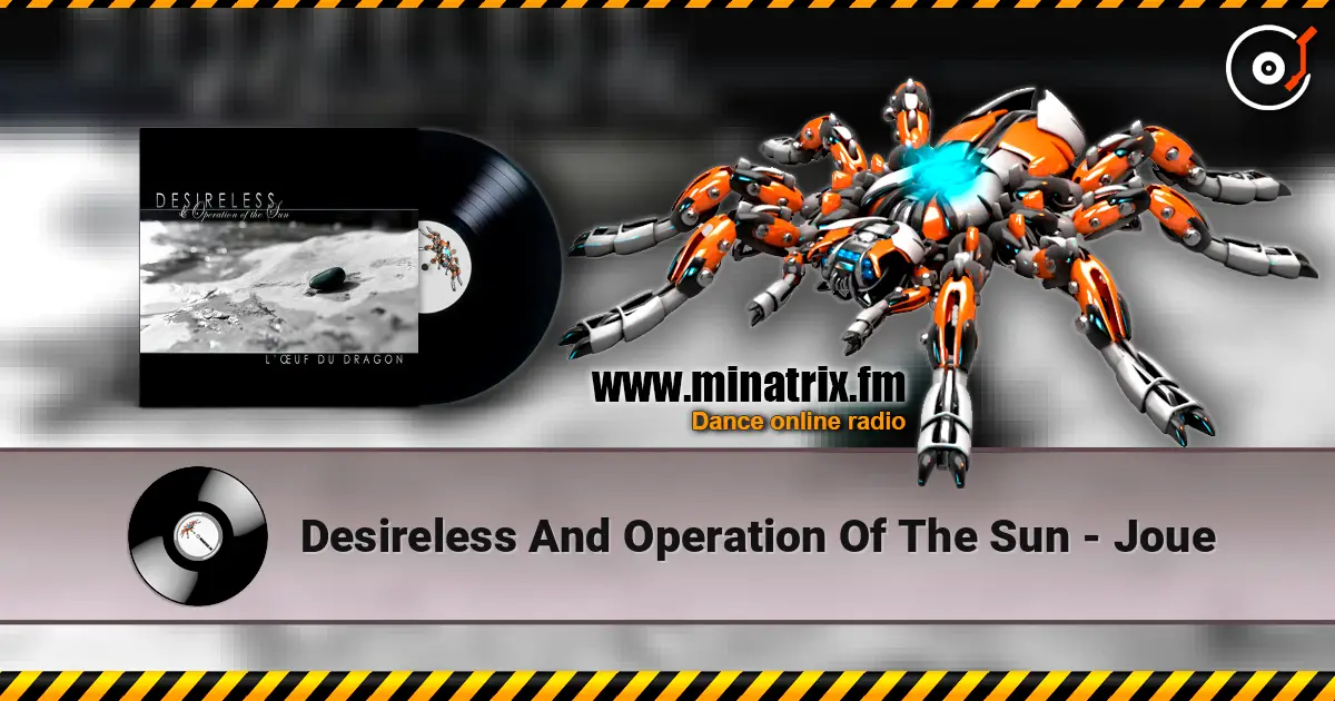 Desireless And Operation Of The Sun - Joue escuchar online en alta calidad | Minatrix.FM