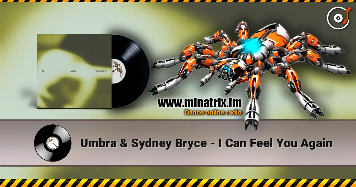 Umbra & Sydney Bryce - I Can Feel You Again escuchar online en alta calidad | Minatrix.FM