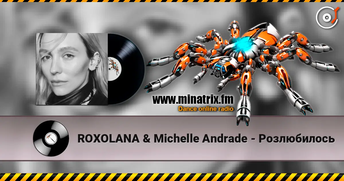ROXOLANA & Michelle Andrade - Розлюбилось escuchar online en alta calidad | Minatrix.FM