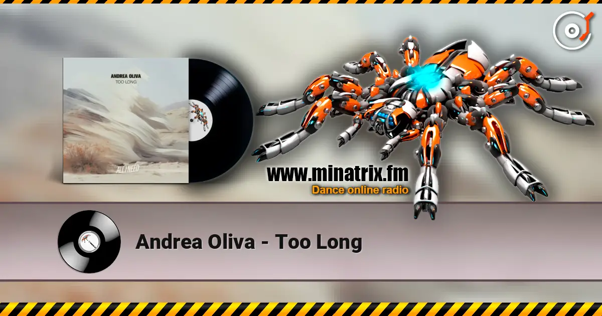 Andrea Oliva - Too Long escuchar online en alta calidad | Minatrix.FM