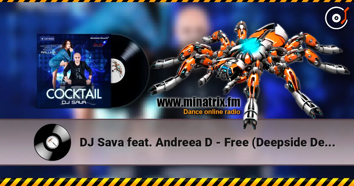 DJ Sava feat. Andreea D - Free (Deepside Deejays Remix) escuchar online en alta calidad | Minatrix.FM