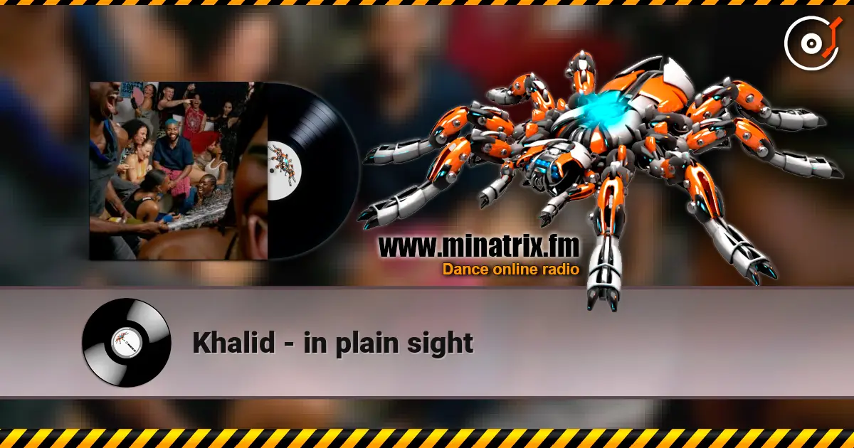 Khalid - in plain sight escuchar online en alta calidad | Minatrix.FM