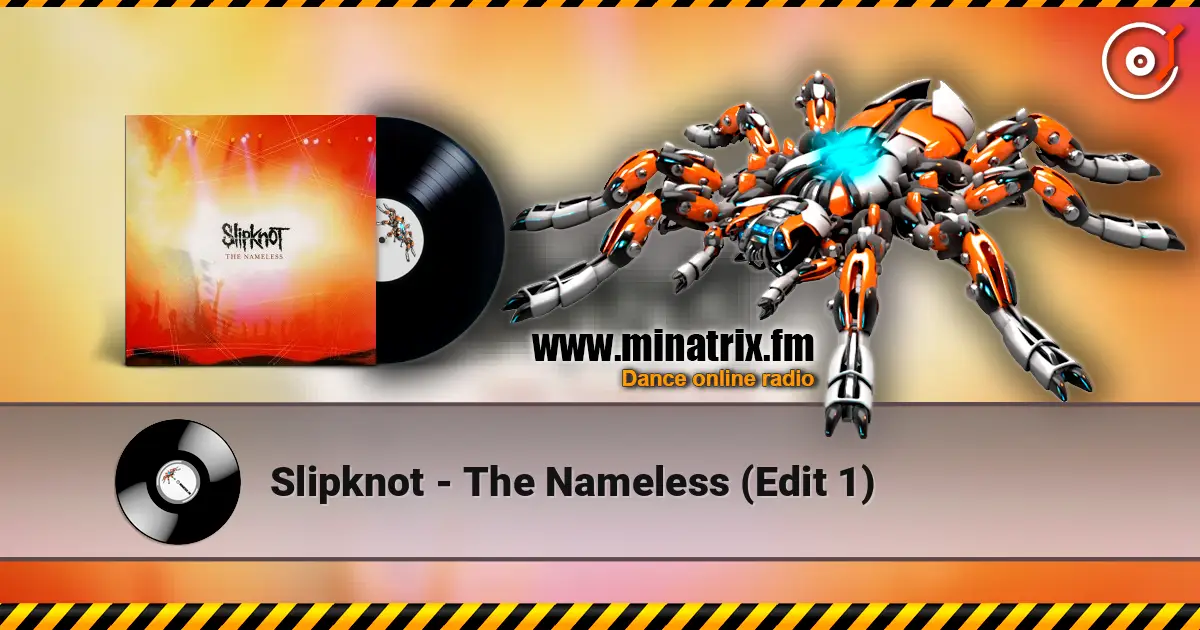 Slipknot - The Nameless (Edit 1) escuchar online en alta calidad | Minatrix.FM