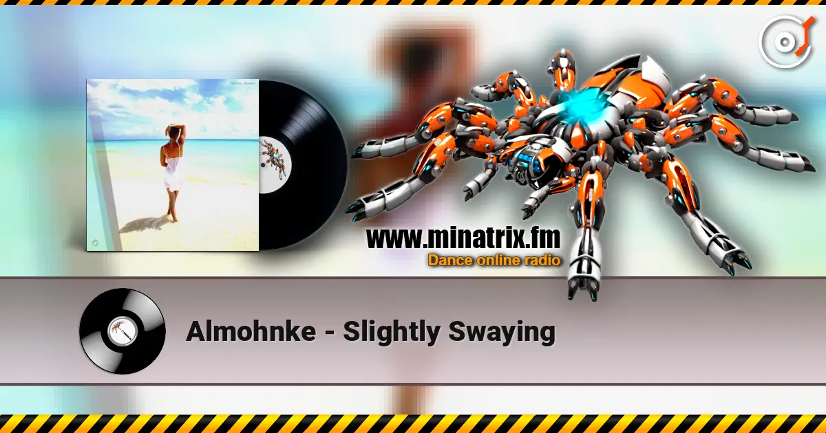 Almohnke - Slightly Swaying escuchar online en alta calidad | Minatrix.FM