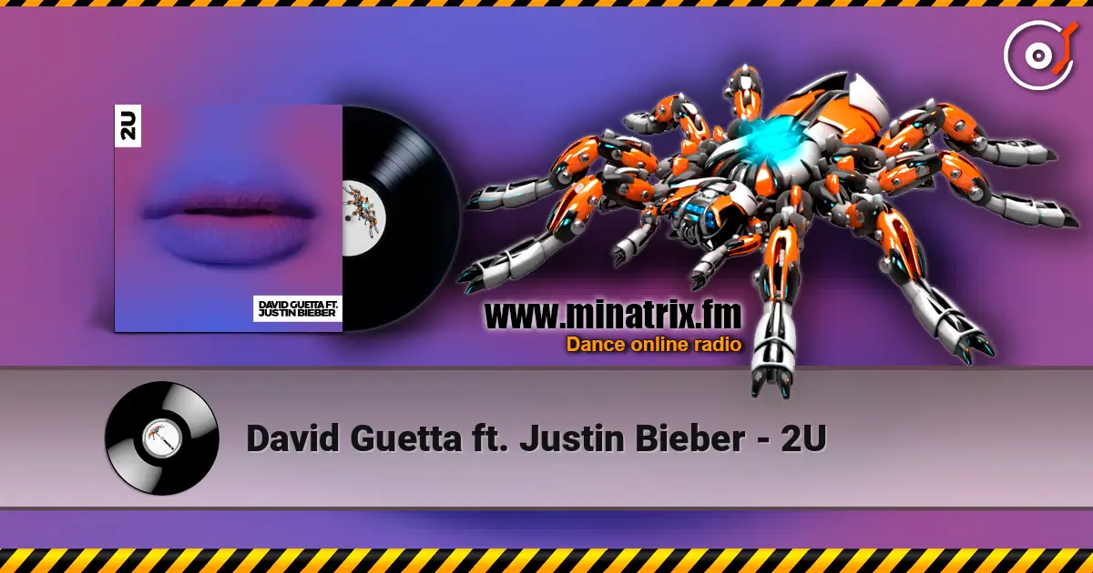 David Guetta ft. Justin Bieber - 2U escuchar online en alta calidad | Minatrix.FM
