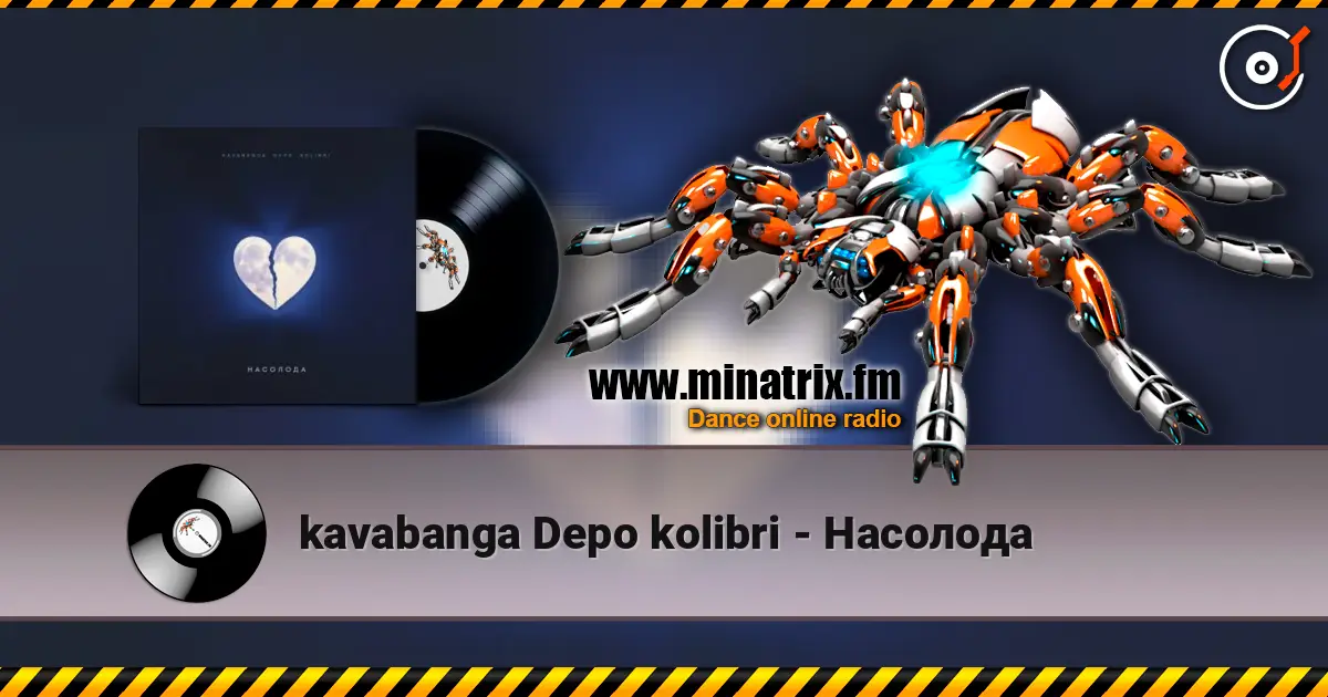 kavabanga Depo kolibri - Насолода escuchar online en alta calidad | Minatrix.FM