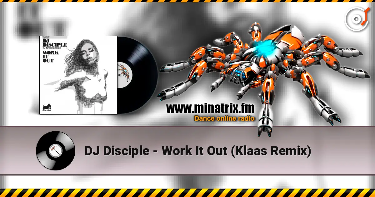 DJ Disciple - Work It Out (Klaas Remix) escuchar online en alta calidad | Minatrix.FM