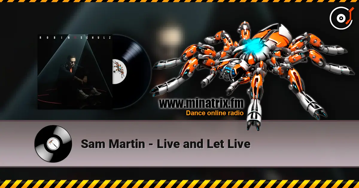Sam Martin - Live and Let Live escuchar online en alta calidad | Minatrix.FM