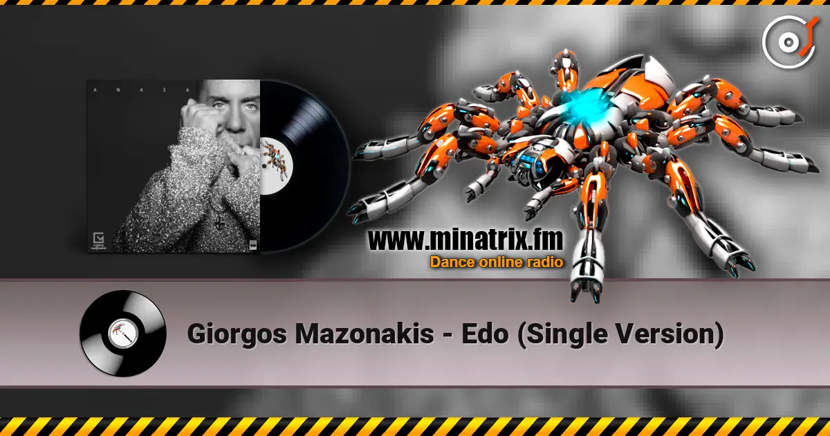 Giorgos Mazonakis - Edo (Single Version) escuchar online en alta calidad | Minatrix.FM