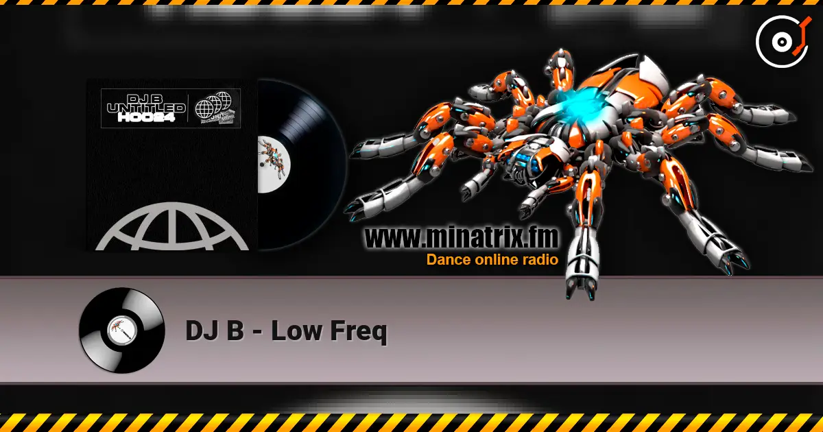 DJ B - Low Freq escuchar online en alta calidad | Minatrix.FM