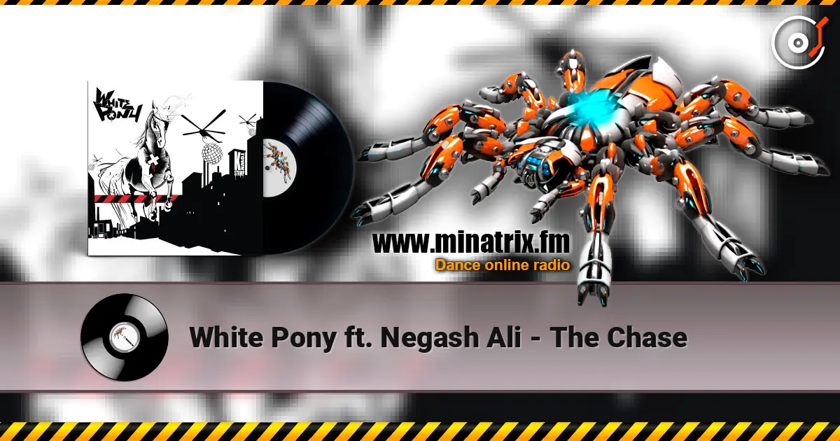 White Pony ft. Negash Ali - The Chase escuchar online en alta calidad | Minatrix.FM