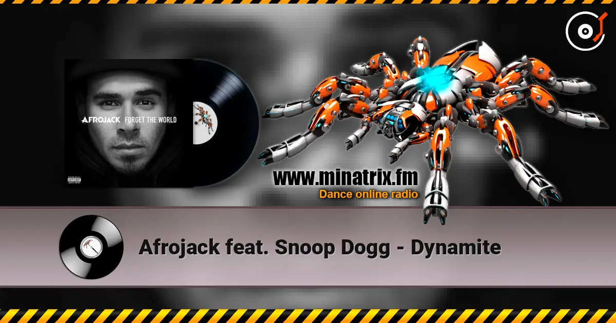 Afrojack feat. Snoop Dogg - Dynamite escuchar online en alta calidad | Minatrix.FM