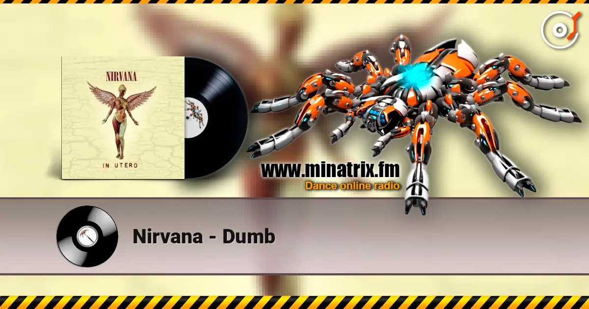 Nirvana - Dumb escuchar online en alta calidad | Minatrix.FM
