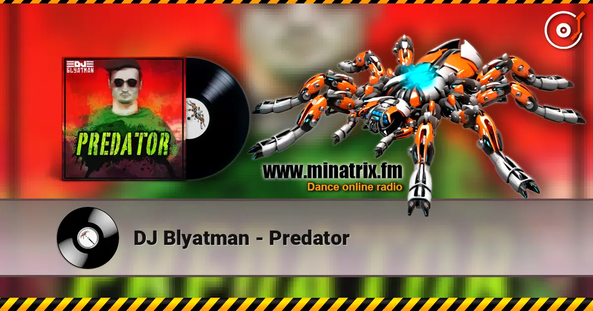 DJ Blyatman - Predator escuchar online en alta calidad | Minatrix.FM