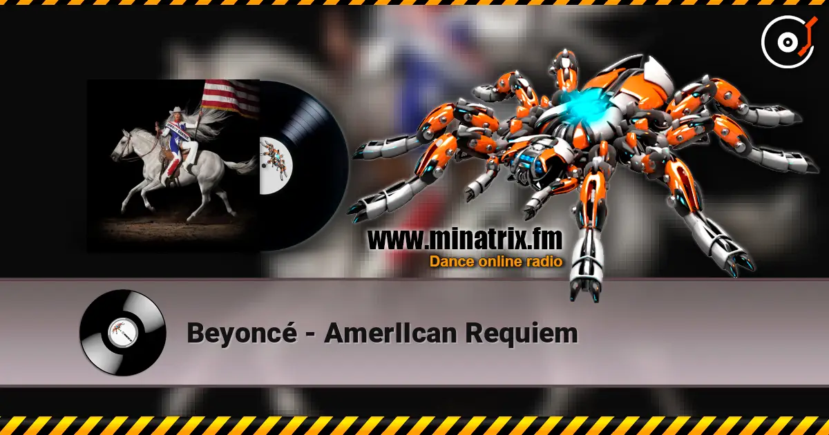 Beyoncé - AmerIIcan Requiem escuchar online en alta calidad | Minatrix.FM