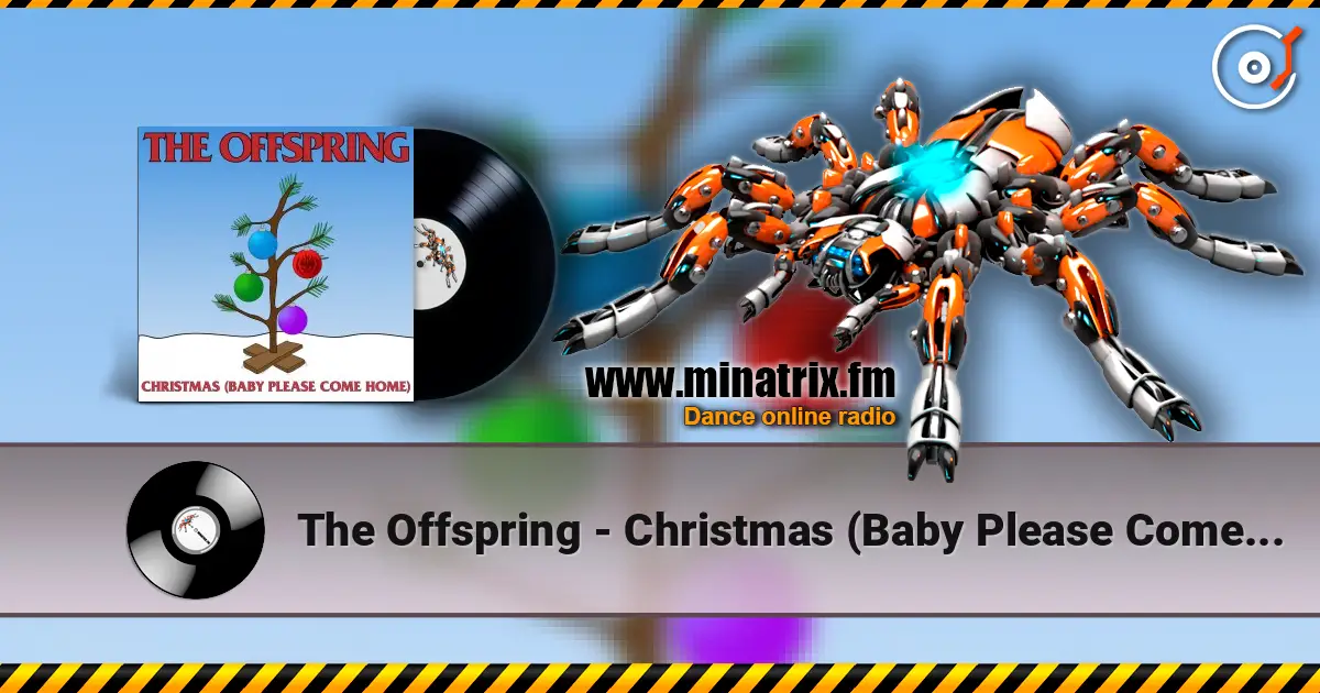 The Offspring - Christmas (Baby Please Come Home) escuchar online en alta calidad | Minatrix.FM