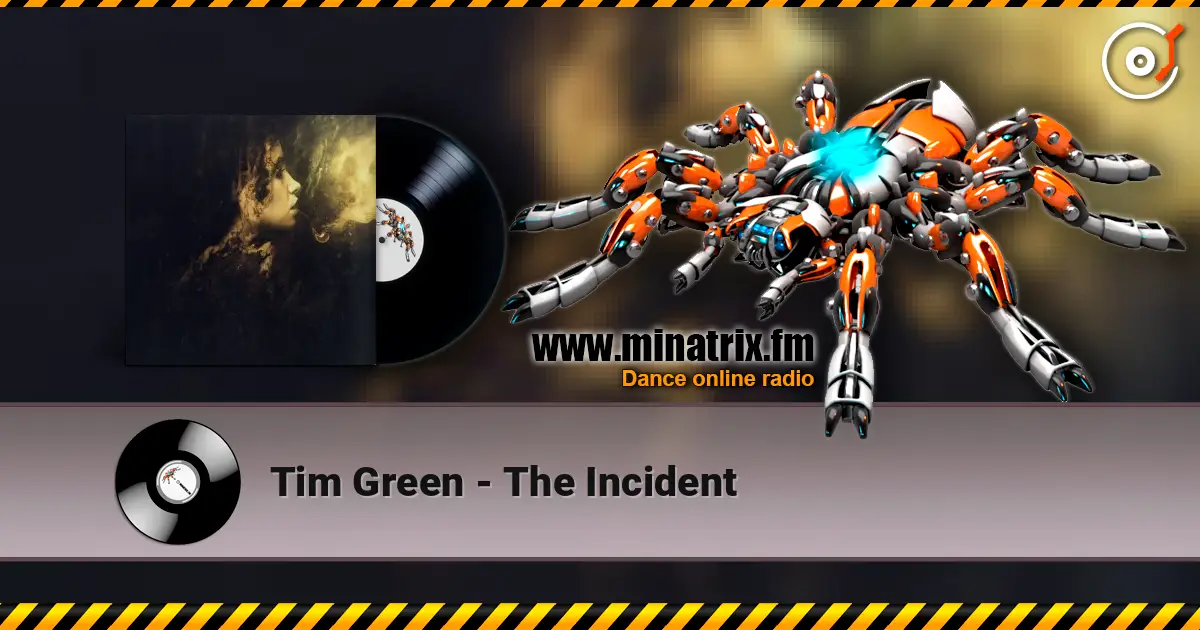 Tim Green - The Incident escuchar online en alta calidad | Minatrix.FM
