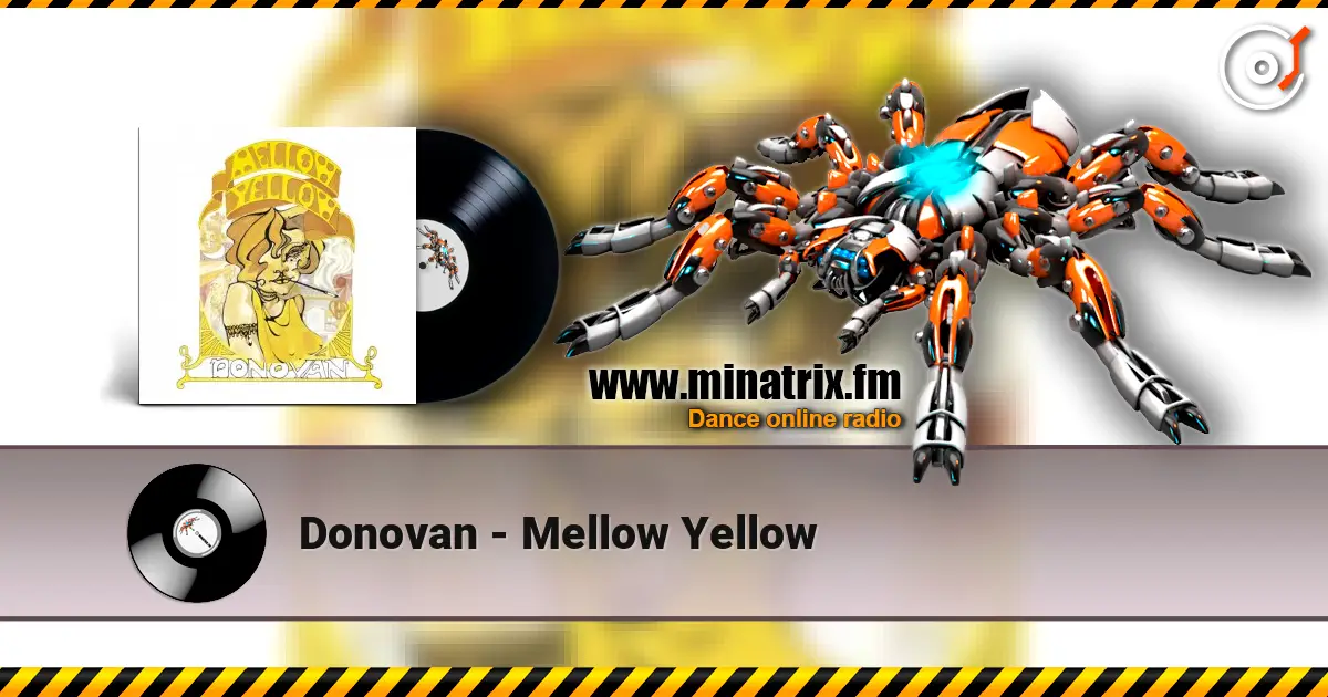 Donovan - Mellow Yellow escuchar online en alta calidad | Minatrix.FM