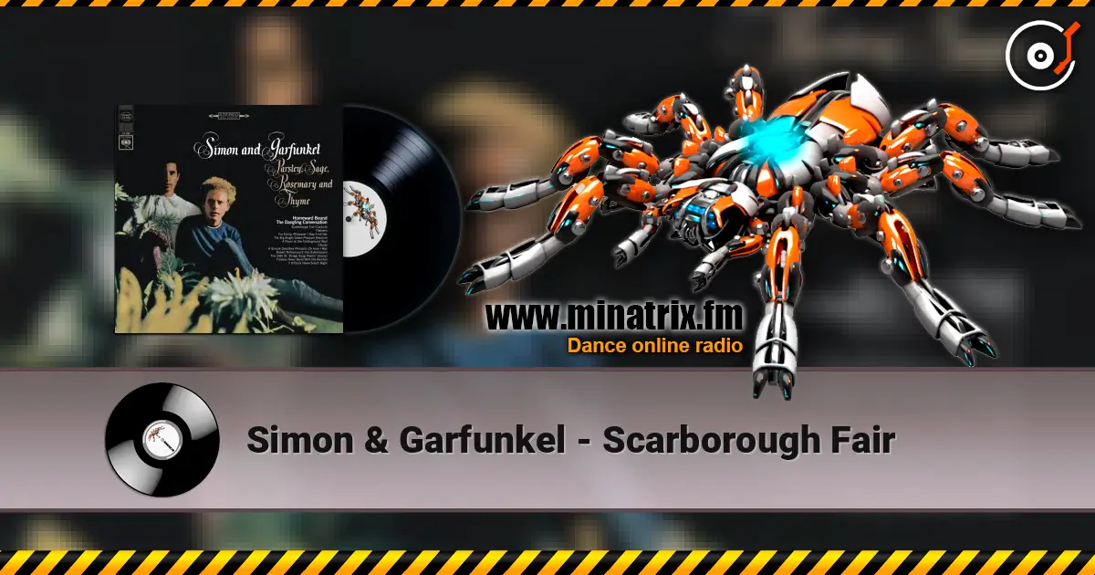 Simon & Garfunkel - Scarborough Fair escuchar online en alta calidad | Minatrix.FM