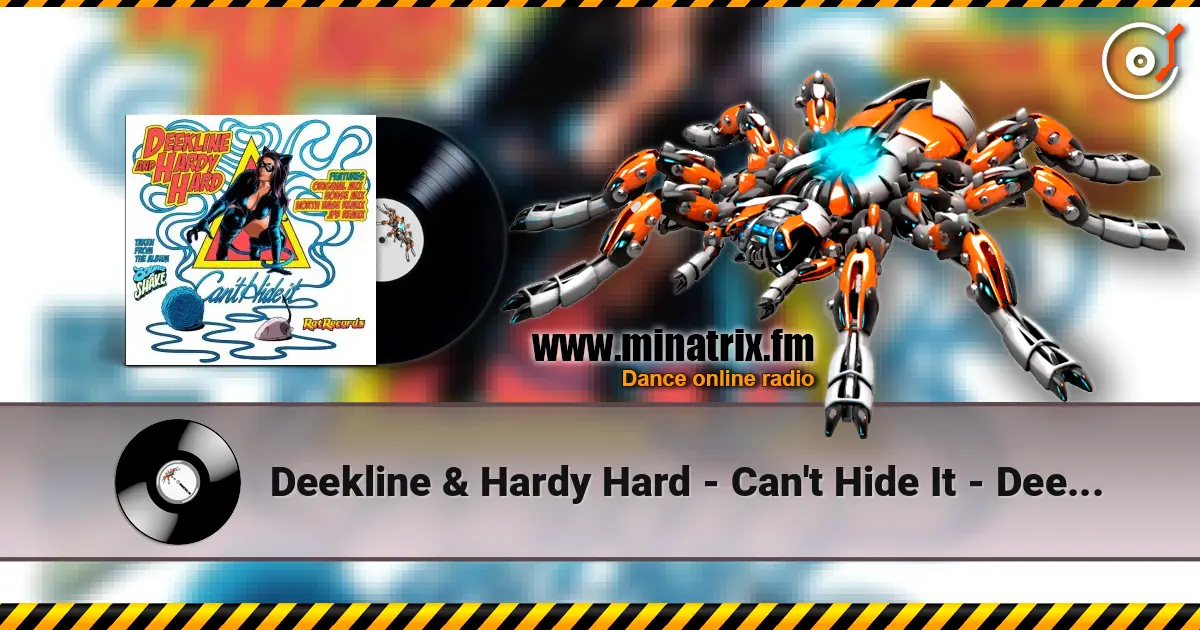 Deekline & Hardy Hard - Can't Hide It - Deekline & Hardy Hard escuchar online en alta calidad | Minatrix.FM