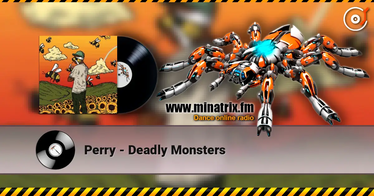 Perry - Deadly Monsters escuchar online en alta calidad | Minatrix.FM