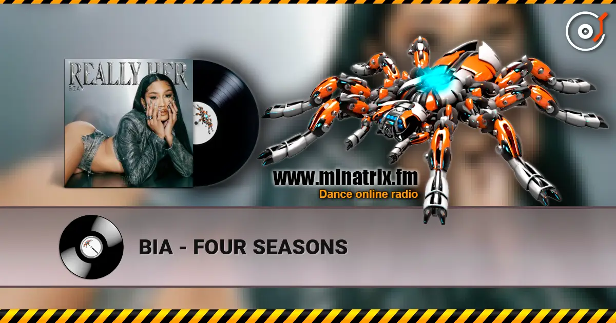 BIA - FOUR SEASONS escuchar online en alta calidad | Minatrix.FM