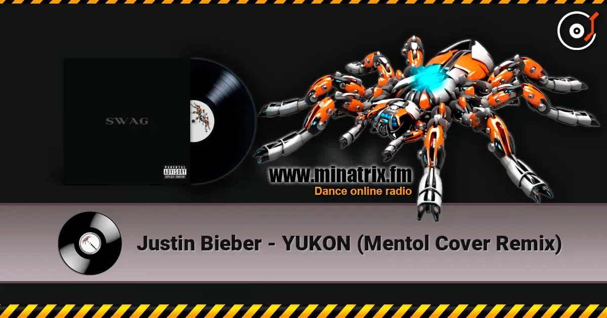 Justin Bieber - YUKON (Mentol Cover Remix) escuchar online en alta calidad | Minatrix.FM