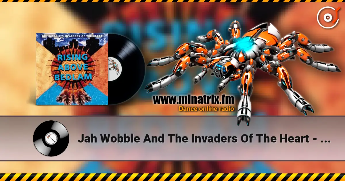 Jah Wobble And The Invaders Of The Heart - Visions Of You escuchar online en alta calidad | Minatrix.FM