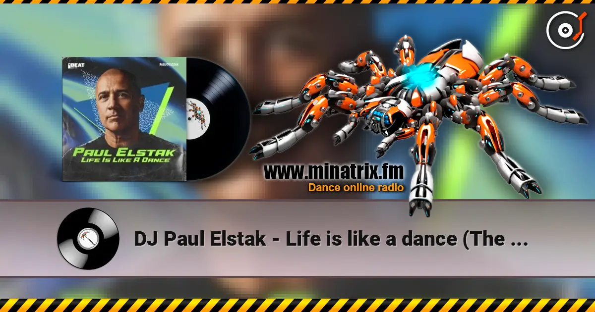 DJ Paul Elstak - Life is like a dance (The hitmen remix) escuchar online en alta calidad | Minatrix.FM