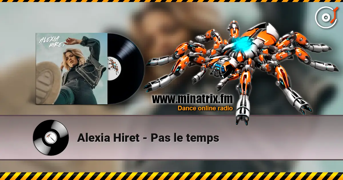 Alexia Hiret - Pas le temps escuchar online en alta calidad | Minatrix.FM