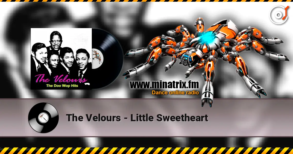 The Velours - Little Sweetheart escuchar online en alta calidad | Minatrix.FM