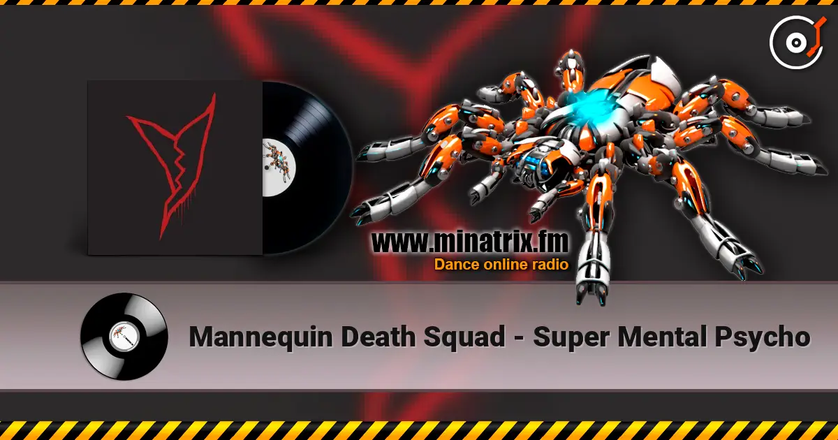 Mannequin Death Squad - Super Mental Psycho escuchar online en alta calidad | Minatrix.FM