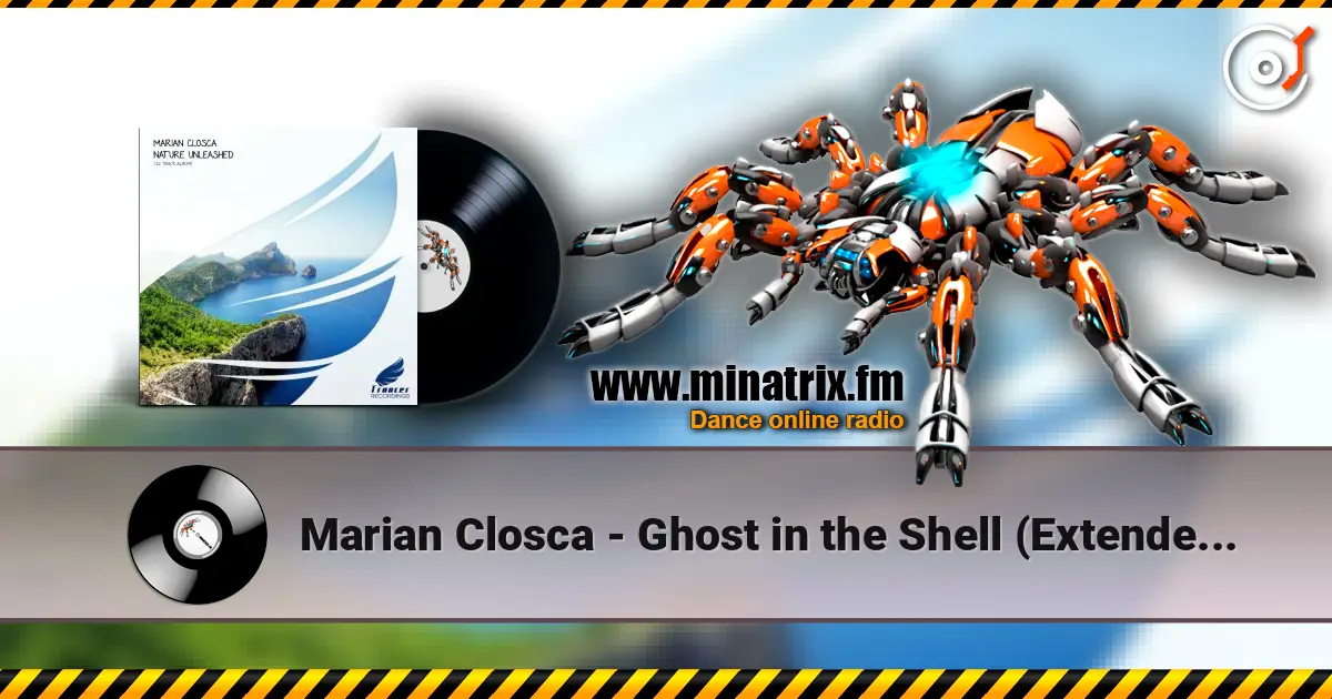 Marian Closca - Ghost in the Shell (Extended Mix) escuchar online en alta calidad | Minatrix.FM