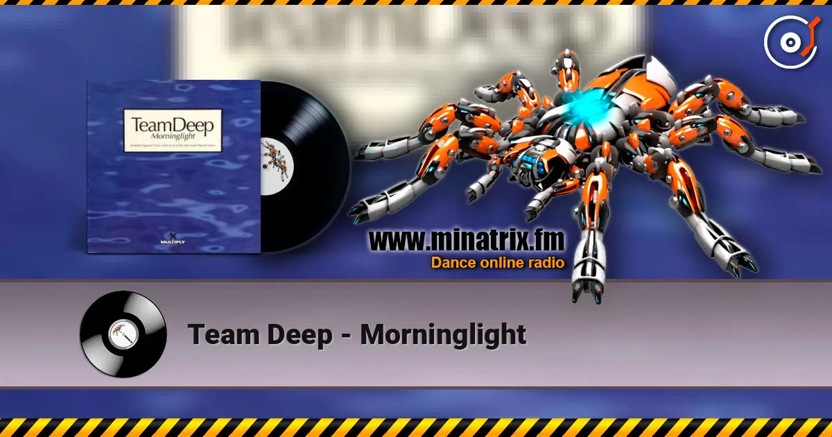 Team Deep - Morninglight escuchar online en alta calidad | Minatrix.FM
